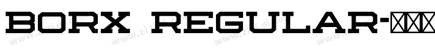 BORX Regular字体转换 BORX Regular字体转换